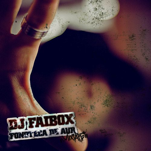DJ Faibo X - Fonoteca de aur